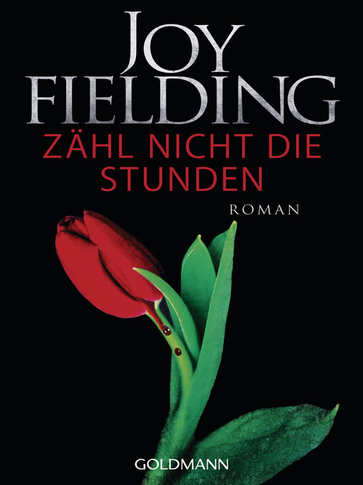 Title details for Zähl nicht die Stunden by Joy Fielding - Available